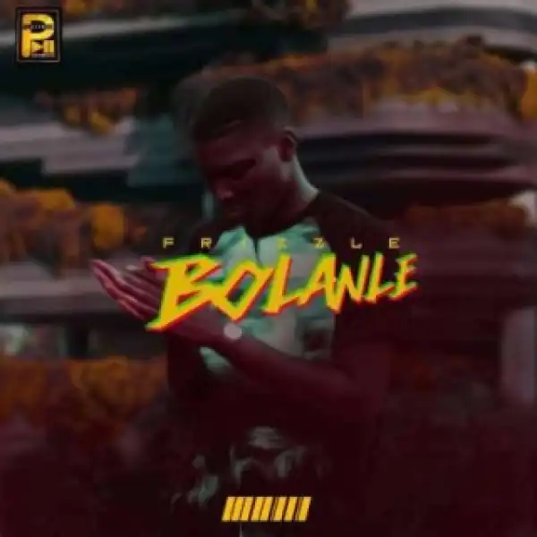 Frizzle - Bolanle